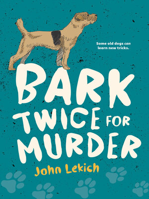 cover image of Bark Twice for Murder